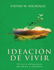 Ideación De Vivir: Un Nuevo Enfoque Para Educadores Y Cuidadores (Spanish Edition)