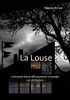 La Louse: Comment Foirer Efficacement Un Projet - En Dix Leçons (French Edition)