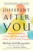 Different After You: Rediscovering Yourself And Healing After Grief And Trauma