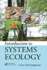 Introduction To Systems Ecology (Applied Ecology And Environmental Management)