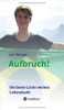 Aufbruch! Die Beste Lücke Meines Lebenslaufs (German Edition) - 9783749708512