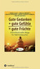Gute Gedanken + Gute Gefühle = Gute Früchte (German Edition) - 9783347147539