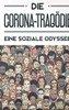 Die Corona-Tragödie: Eine Soziale Odyssee (German Edition) - 9783347060494