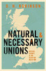Natural And Necessary Unions: Britain, Europe, And The Scottish Question
