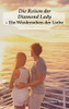 Die Reisen Der Diamond Lady - Ein Wiedersehen Der Liebe (German Edition)