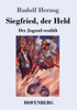 Siegfried, Der Held: Der Jugend Erzählt (German Edition) - 9783743726253