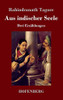 Aus Indischer Seele: Drei Erzählungen (German Edition) - 9783743734586