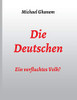 Die Deutschen: Ein Verfluchtes Volk? (German Edition) - 9783347183643