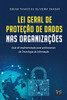 Lei Geral De Proteção De Dados Nas Organizações (Portuguese Edition)