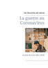 La Guerre Au Coronavirus: Recueil De Nouvelles 2020 (French Edition)