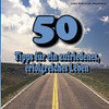 50 Tipps Für Ein Zufriedenes, Erfolgreiches Leben (German Edition)