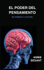 El Poder Del Pensamiento: Su Dominio Y Cultura (Spanish Edition)