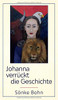 Johanna Verrückt Die Geschichte (German Edition) - 9783347123472