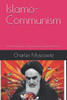 Islamo-Communism: The Communist Connection To Islamic Terrorism