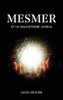 Mesmer Et Le Magnétisme Animal (French Edition) - 9782357285873