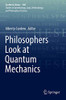Philosophers Look At Quantum Mechanics (Synthese Library, 406)