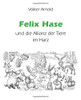 Felix Hase Und Die Allianz Der Tiere Im Harz (German Edition)