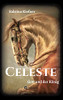 Celeste - Gott Und Der König (German Edition) - 9783347121317