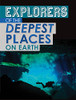 Explorers Of The Deepest Places On Earth (Extreme Explorers)