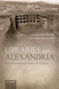 Libraries Before Alexandria: Ancient Near Eastern Traditions