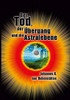 Der Tod, Der Übergang Und Die Astralebene (German Edition)