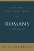 Romans: The Gospel Of Grace (Jeremiah Bible Study Series)