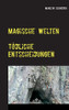 Magische Welten: Tödliche Entscheidungen (German Edition)