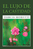 El Lujo De La Castidad (Spanish Edition) - 9781984587503