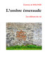 L'Ombre Émeraude: Les Éditions Du Val (French Edition)