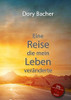 Eine Reise, Die Mein Leben Veränderte (German Edition)