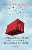 International Trade And Investment Behaviour Of Firms