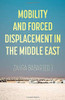 Mobility And Forced Displacement In The Middle East