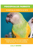 Poicephalus Parrots: Poicephalus Parrots As Pets