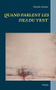 Quand Parlent Les Fils Du Vent (French Edition)