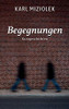 Begegnungen: Kurzgeschichten (German Edition)
