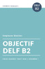 Objectif Delf B2 (Objectifs) (French Edition)