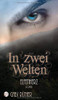 In Zwei Welten - Elfenherz (German Edition)