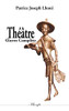 Théâtre Oeuvre Complète (French Edition)