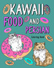 Kawaii Food And Persian Coloring Book