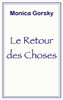 Le Retour Des Choses (French Edition)