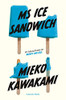 Ms Ice Sandwich (Japanese Novellas)