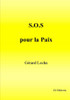 S.O.S Pour La Paix (French Edition)
