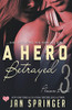 A Hero Betrayed (Pleasure Bound)
