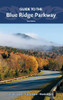 Guide To The Blue Ridge Parkway