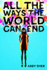 All The Ways The World Can End