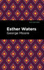 Esther Waters (Mint Editions)