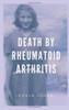 Death By Rheumatoid Arthritis