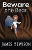 Beware The Bear