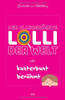 Der Allergrößte Lolli Der Welt Oder Kunterbunt Berühmt (German Edition) - 9783347073807