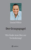 Der Graupapagei - Wie Findet Man Mut Zur Veränderung? (German Edition) - 9783749755622